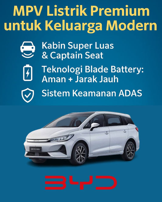 BYD M6 MPV Listrik Premium untuk Keluarga Modern, Ini 5 Alasannya!